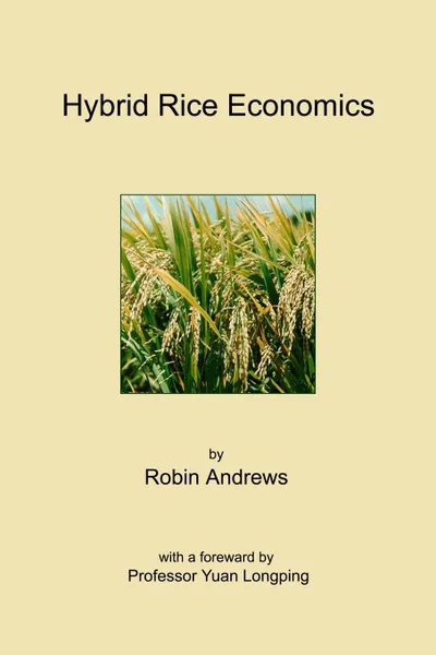 Обложка книги Hybrid Rice Economics, Robin Andrews