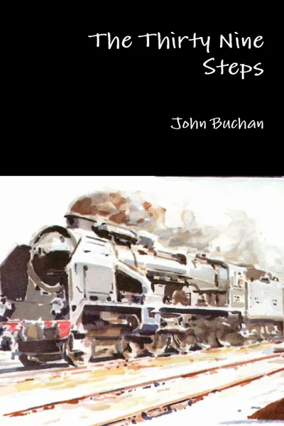 Обложка книги The Thirty Nine Steps, John Buchan