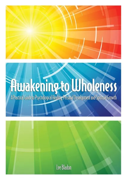 Обложка книги Awakening to Wholeness, Lee Bladon