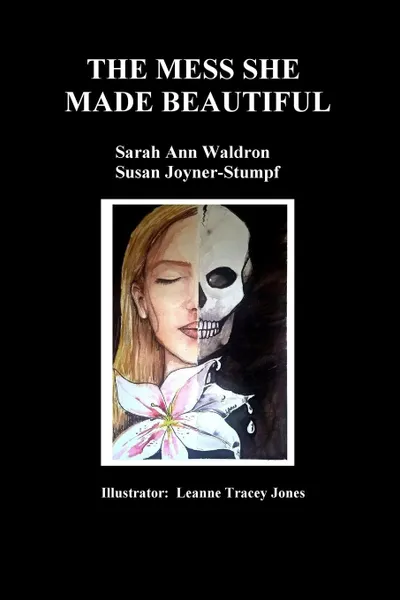 Обложка книги THE MESS SHE MADE BEAUTIFUL, Susan Joyner-Stumpf