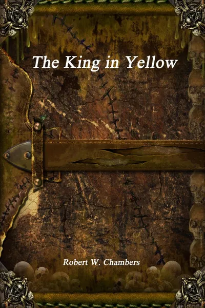 Обложка книги The King in Yellow, Robert W. Chambers