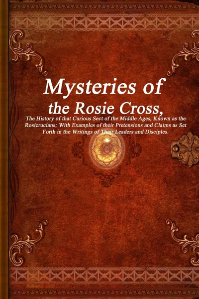 Обложка книги Mysteries of the Rosie Cross, Unknown