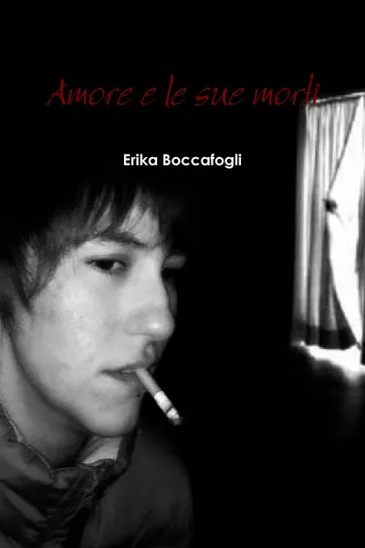 Обложка книги Amore e le sue morti, Erika Boccafogli