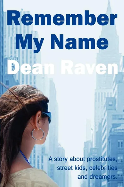 Обложка книги Remember My Name, Dean Raven