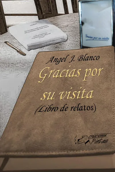 Обложка книги Gracias Por Su Visita, Angel J. Blanco