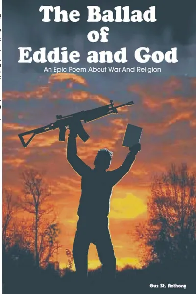 Обложка книги The Ballad Of Eddie And God, Rev. Gus St. Anthony