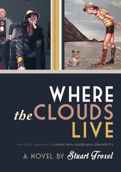 Обложка книги Where The Clouds Live, Stuart Troxel