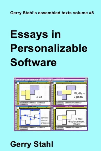 Обложка книги Essays In Personalizable Software, Gerry Stahl