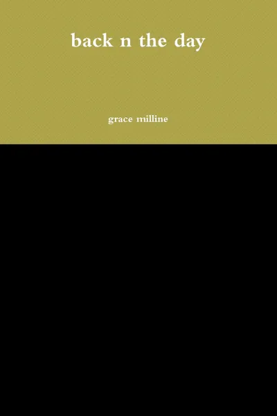 Обложка книги back n the day, grace milline