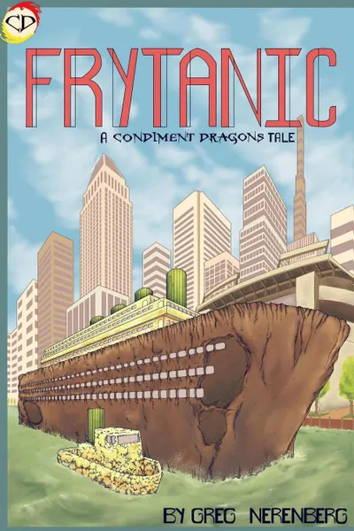 Обложка книги Frytanic, Greg Nerenberg