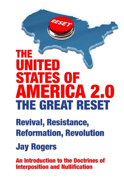 Обложка книги The United States of America 2.0, Jay Rogers