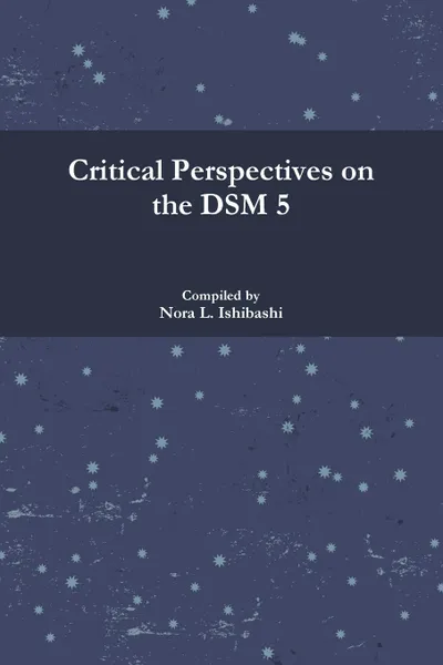 Обложка книги Critical Perspectives on the DSM 5, Nora L. Ishibashi
