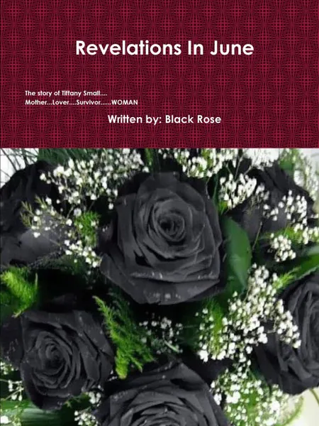 Обложка книги Revelations In June, Black Rose