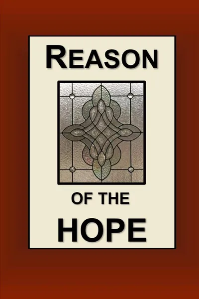 Обложка книги Reason of the Hope, Joseph Nathan Smith