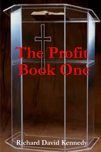 Обложка книги The Profit Book One, Richard David Kennedy