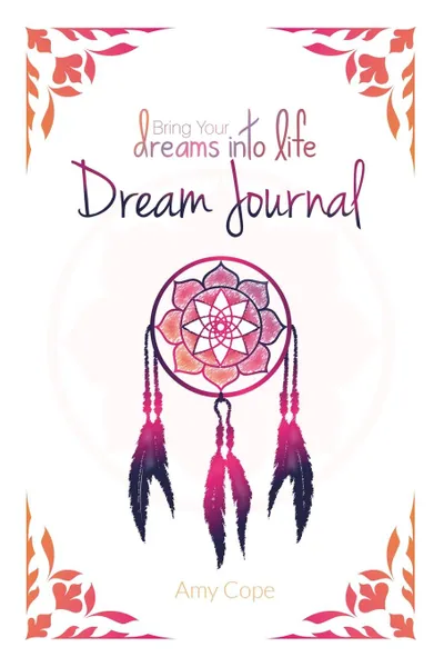 Обложка книги Dream Journal - White, Amy Cope