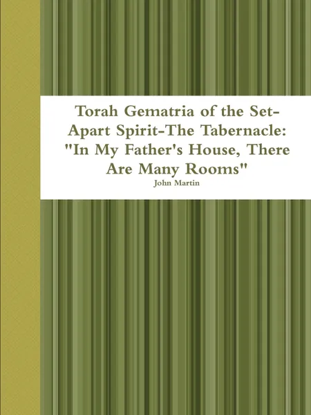 Обложка книги Torah Gematria of the Set-Apart Spirit-The Tabernacle. 