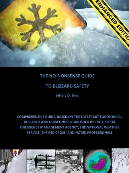 Обложка книги The No-Nonsense Guide To Blizzard Safety (Enhanced Edition), Jeffery Sims