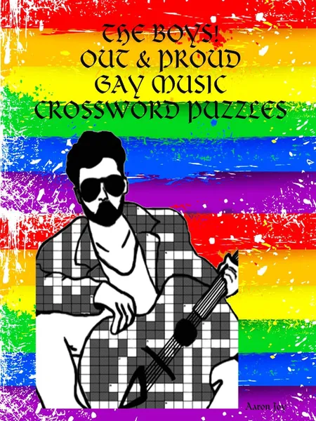 Обложка книги THE BOYS. OUT . PROUD GAY MUSIC CROSSWORD PUZZLES, Aaron Joy