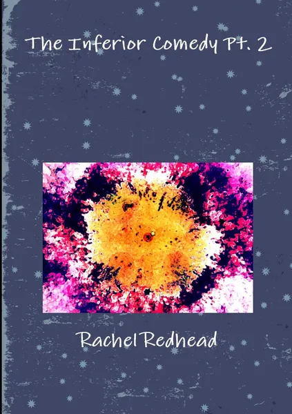 Обложка книги The Inferior Comedy Pt. 2, Rachel Redhead
