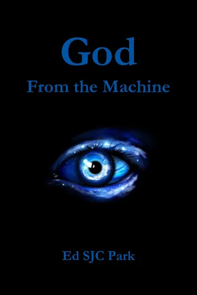 Обложка книги God. From the Machine, Ed SJC Park