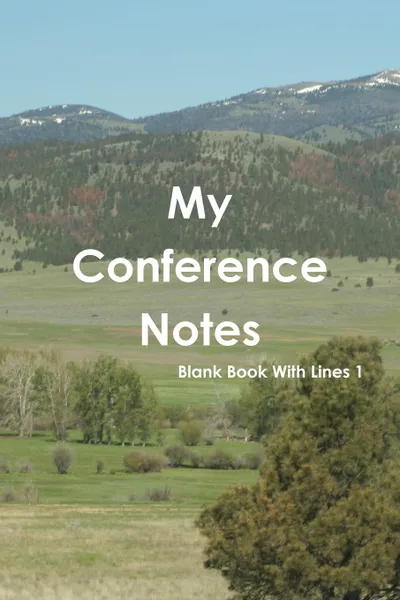 Обложка книги My Conference Notes Blank Book with Lines 1, Sally Hull