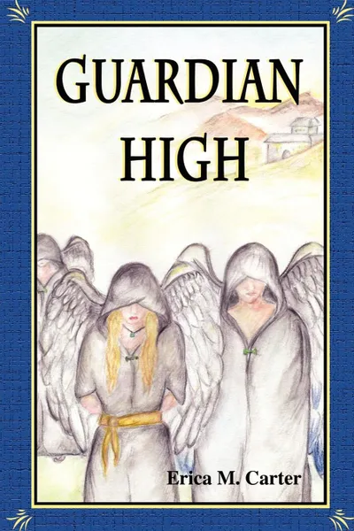 Обложка книги Guardian High, Erica M. Carter