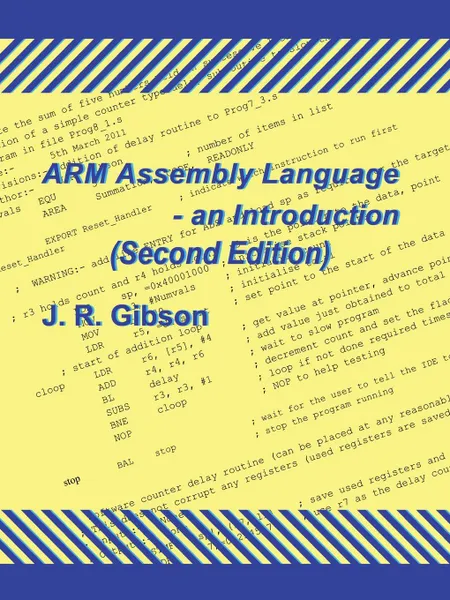 Обложка книги Arm Assembly Language - An Introduction (Second Edition), J. R. Gibson