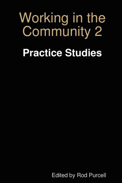 Обложка книги Working in the Community 2, Rod Purcell