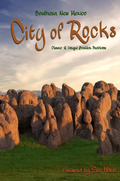 Обложка книги Southern New Mexico City of Rocks Bouldering Guide, Lowell Stevenson