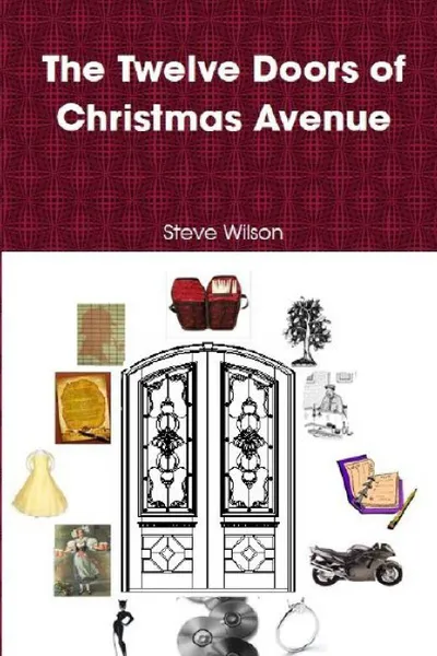 Обложка книги The Twelve Doors of Christmas Avenue, Steve Wilson