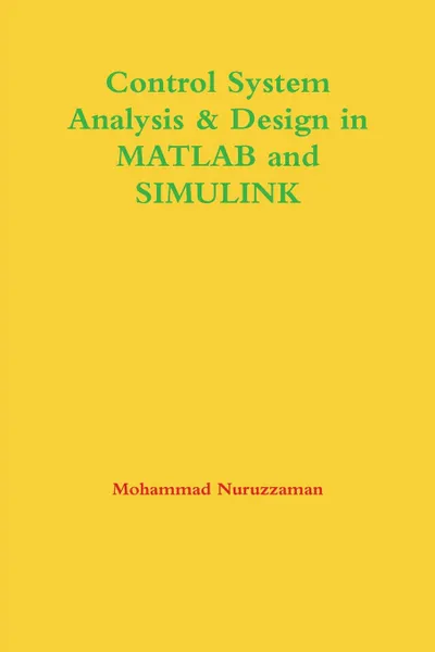 Обложка книги Control System Analysis . Design in MATLAB and Simulink, Mohammad Nuruzzaman