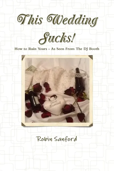 Обложка книги This Wedding Sucks., Robin Sanford