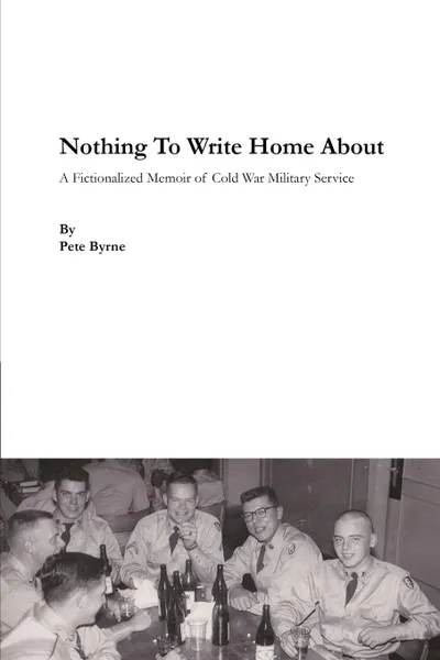 Обложка книги Nothing To Write Home About, Pete Byrne