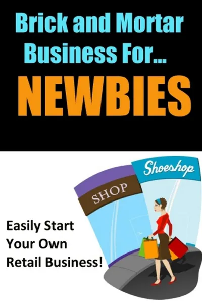 Обложка книги Brick and Mortar Business for Newbies, New Thrive Learning Institute