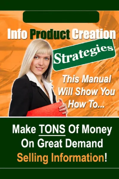 Обложка книги Info Product Creation Strategies, New Thrive Learning Institute