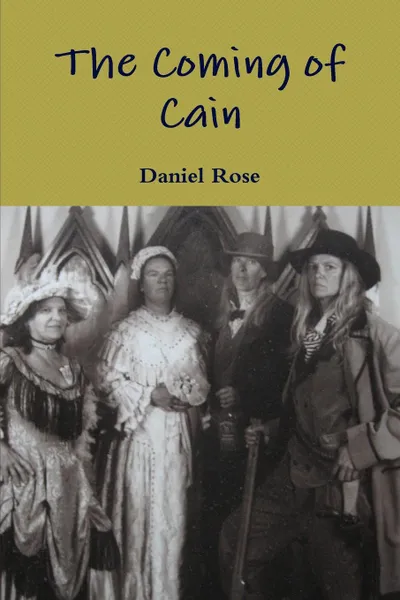 Обложка книги The Coming of Cain, Daniel Rose