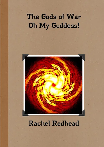 Обложка книги The Gods of War - Oh My Goddess., Rachel Redhead