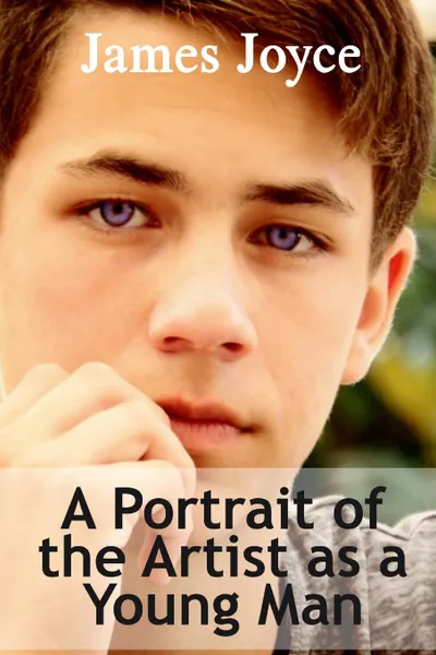 Обложка книги A Portrait of the Artist as a Young Man, Джеймс Джойс