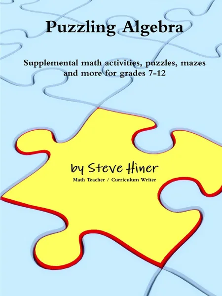 Обложка книги Puzzling Algebra, Steve Hiner