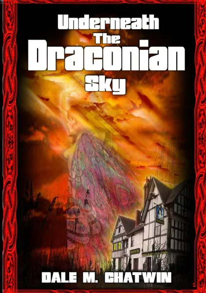 Обложка книги Underneath The Draconian Sky, Dale M. Chatwin