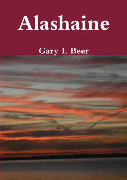 Обложка книги Alashaine, Gary L Beer