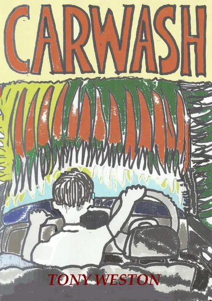 Обложка книги CARWASH, TONY WESTON