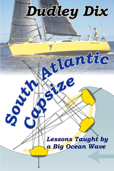 Обложка книги South Atlantic Capsize, Dudley Dix