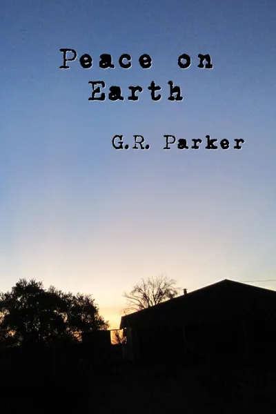 Обложка книги Peace on Earth, Gary Parker