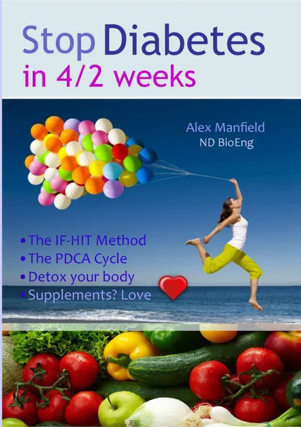 Обложка книги Stop Diabetes in 4/2 Weeks, Alex Manfield