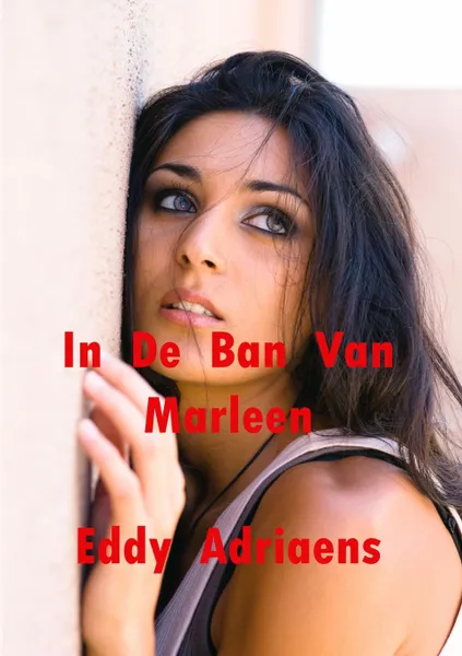 Обложка книги In De Ban Van Marleen, Eddy Adriaens