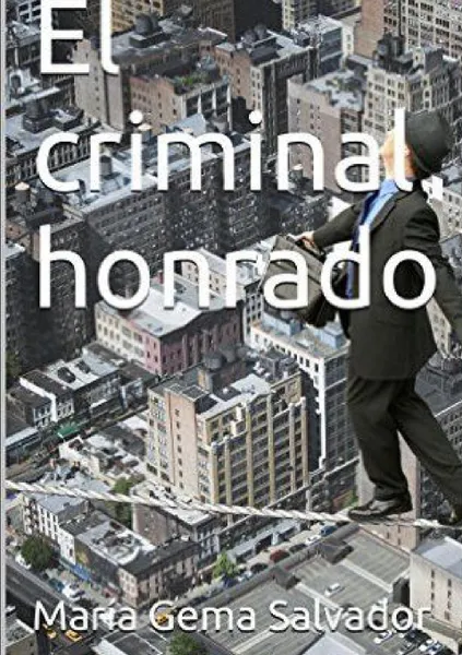 Обложка книги El criminal honrado, María Gema Salvador Sánchez