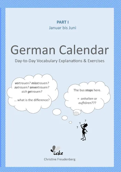 Обложка книги Day-to-Day German Calendar. January - June, Christine Freudenberg