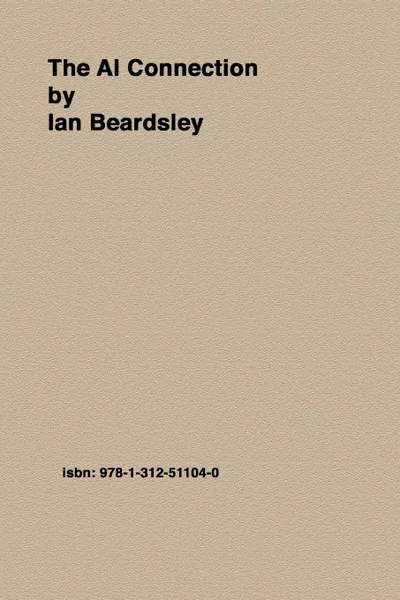 Обложка книги The AI Connection, Ian Beardsley